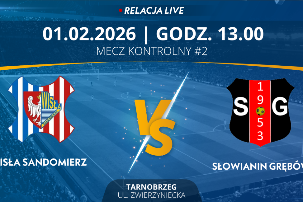 Mecz Kontrolny #2: Wisła Sandomierz - Słowianin Grębów