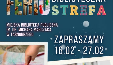 Biblioteczna FERIOSTREFA w Tarnobrzegu. „Zima w mieście 2026” pełna literackich przygód