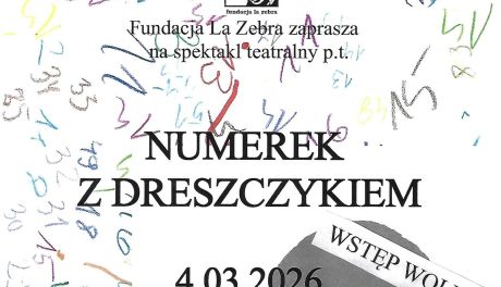 „Numerek z dreszczykiem” – premiera spektaklu Fundacji La Zebra już 4 marca w Osieku