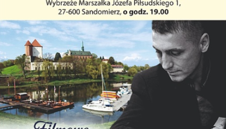 Filmowe emocje na żywo. Wyjątkowy koncert w Sandomierzu