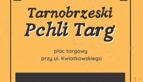 Tarnobrzeski Pchli Targ rozpoczyna wiosenny sezon!