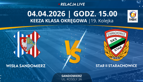 Mecz 19. kolejki KEEZA Klasy Okręgowej: Wisła Sandomierz - Star II Starachowice