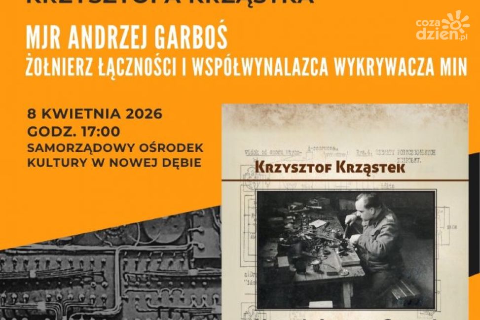 Premiera książki o majorze Andrzeju Garbosiu w Nowej Dębie