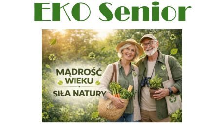 Seniorzy z Gminy Samborzec wezmą udział w kampanii EKO Senior w Sandomierzu