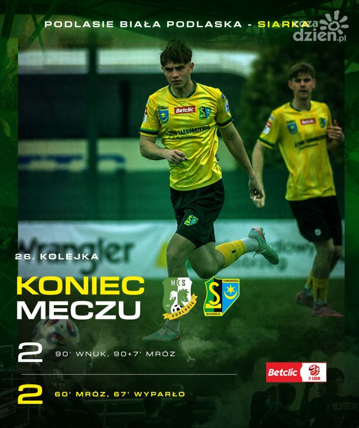 Siarka Tarnobrzeg wypuściła zwycięstwo w końcówce. Remis po nerwowym finiszu w Białej Podlaskiej