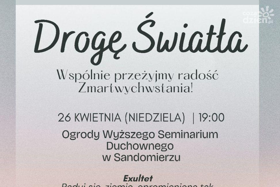 Droga Światła w Sandomierzu. Zaproszenie do wspólnego przeżywania czasu wielkanocnego