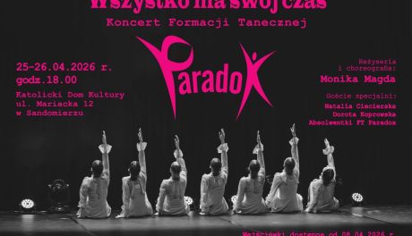 „Wszystko ma swój czas”. Formacja Paradox zaprasza na taneczne widowisko w Sandomierzu