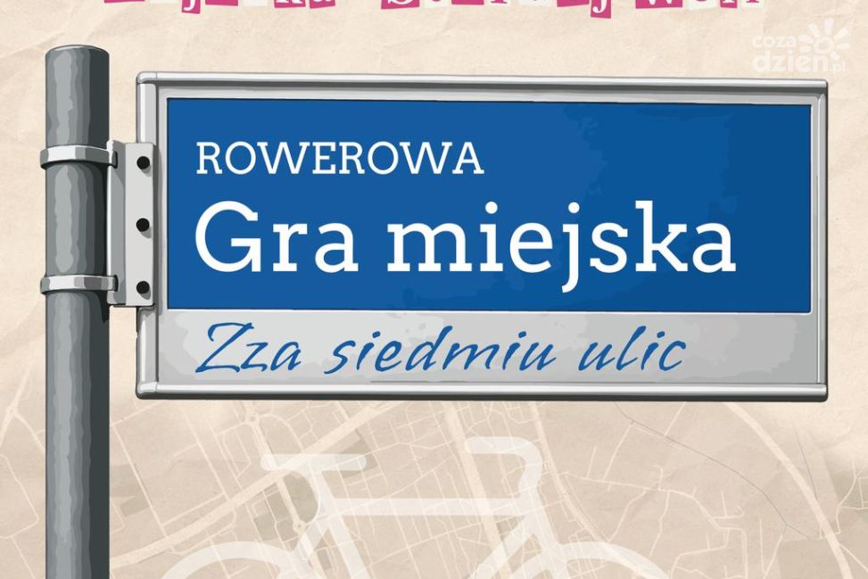 Rowerowa gra miejska w Stalowej Woli. „Zza siedmiu ulic” połączy sport z odkrywaniem miasta