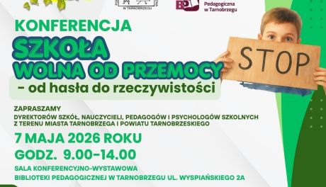 Szkoła bez przemocy w praktyce – konferencja dla edukatorów w Tarnobrzegu