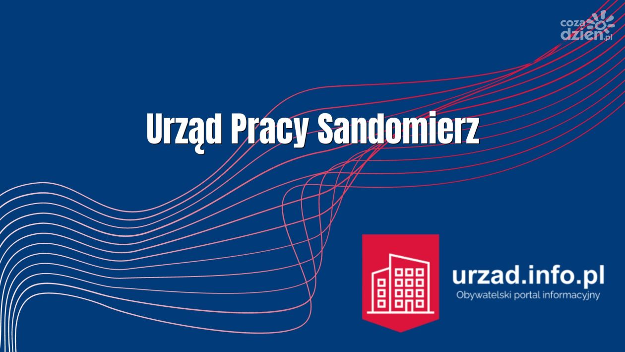 Bezrobocie w powiecie sandomierskim rośnie. Urząd pracy wskazuje na sezonowość i rynek budowlany