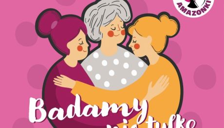 „Badamy nie tylko MAMY” w Sandomierzu. Akcja profilaktyczna dla kobiet już 26 maja