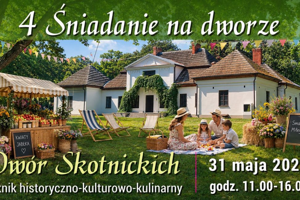„Śniadanie na dworze” w Skotnikach. Sztuka, historia i smaki regionu w jednym miejscu