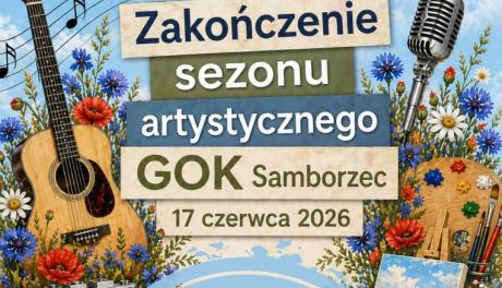 Milczany zapraszają na zakończenie sezonu artystycznego GOK Samborzec
