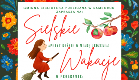 „Sielskie Wakacje” w Samborcu. Biblioteka zaprasza dzieci na lato pełne przygód i tradycji
