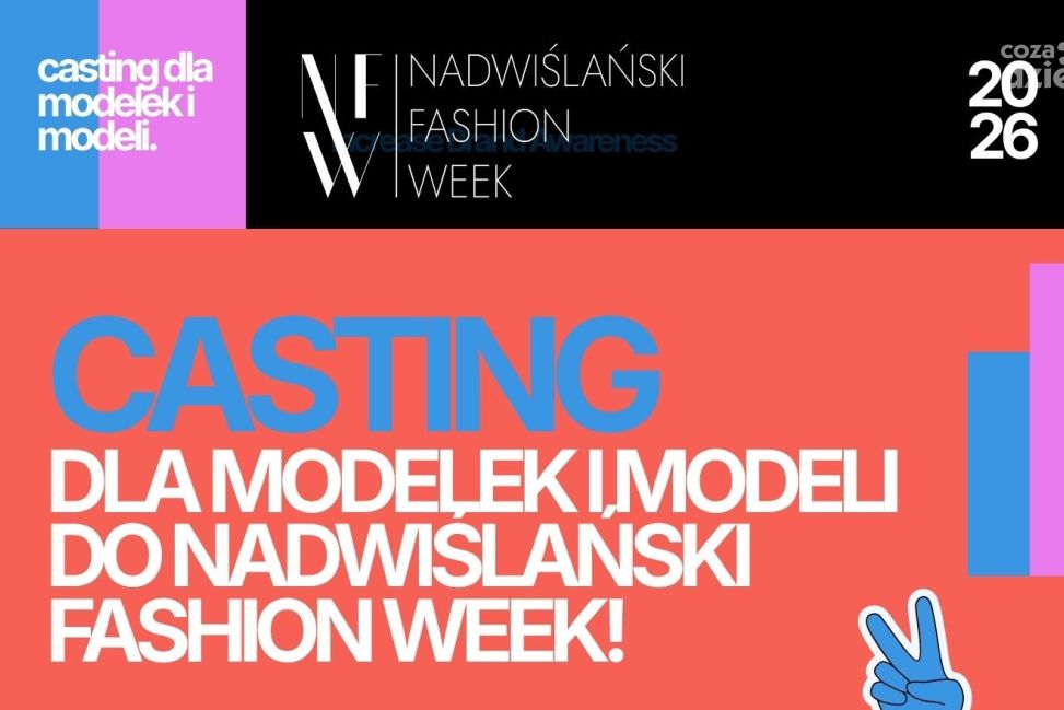 Ruszył casting na modelki na Nadwiślański Fashion Week