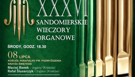 XXXVI Sandomierskie Wieczory Organowe. Letni cykl koncertów powraca