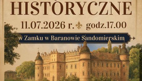 Tajemnice kuchni dworskiej. Spotkanie historyczne w Baranowie Sandomierskim