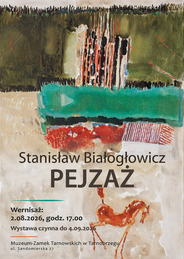 „Pejzaż” – malarstwo Stanisława Białogłowicza w Zamku Tarnowskich
