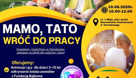 „Mamo, Tato wróć do pracy”. Rodzinny piknik z poradami ekspertów i atrakcjami dla dzieci