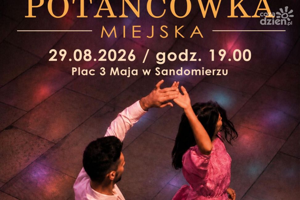 „Sposób na parkiet” wraca do Sandomierza. To będzie ostatnia potańcówka tego lata
