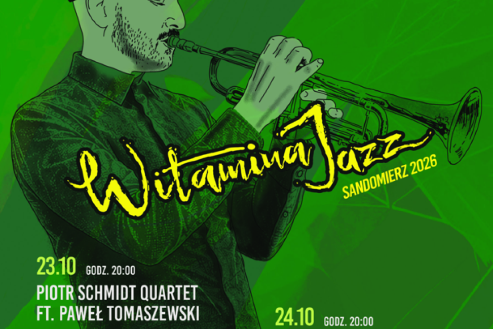Witamina Jazz 2026. Sandomierz ponownie zabrzmi jazzem