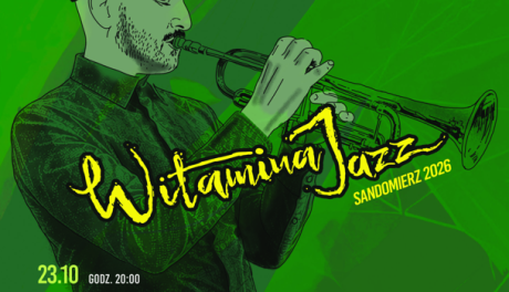Witamina Jazz 2026. Sandomierz ponownie zabrzmi jazzem