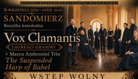 Vox Clamantis w sandomierskiej katedrze. Muzyczna podróż do korzeni europejskiej kultury