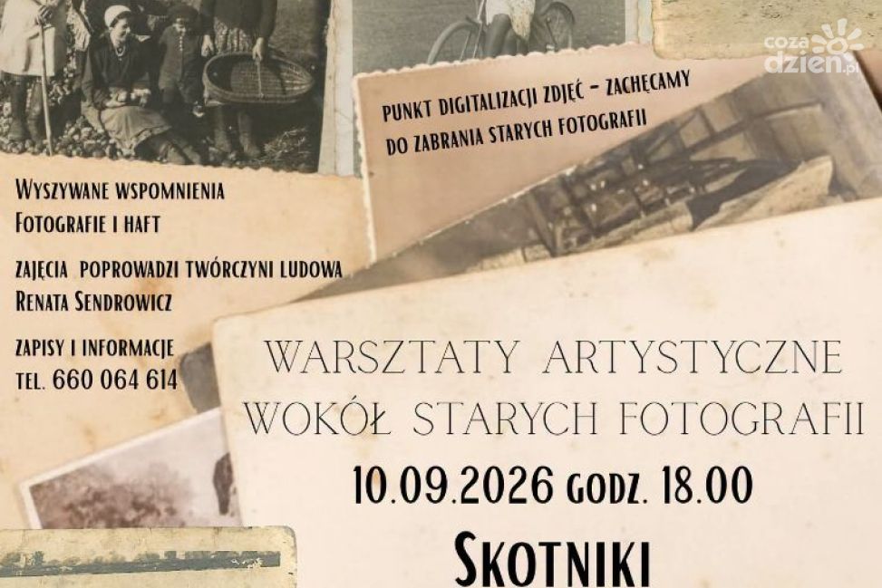 Pamięć ukryta w fotografiach - już dziś warsztaty w Skotnikach