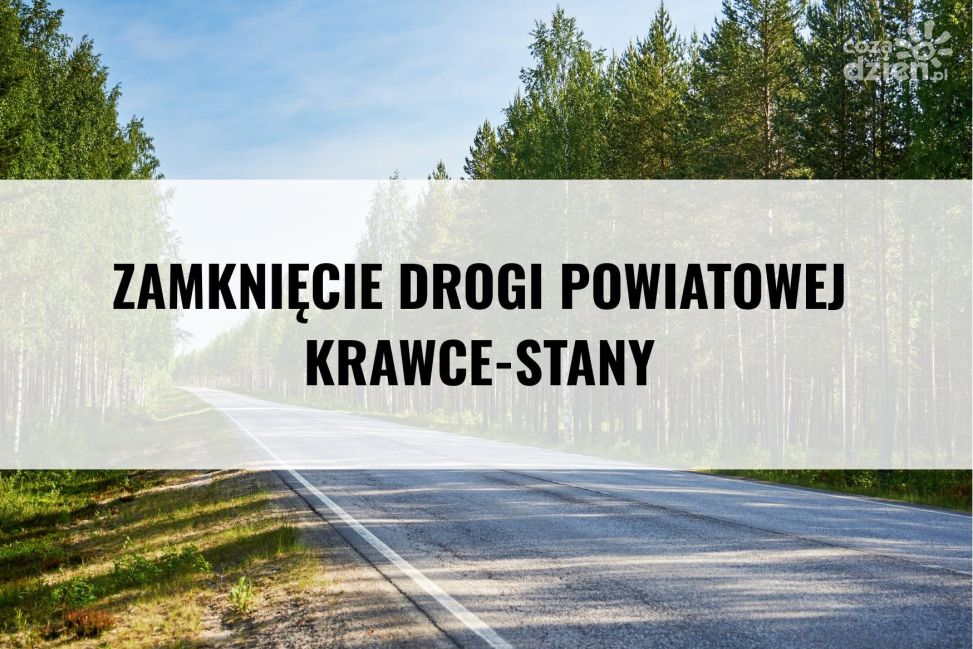 Droga Krawce–Stany czasowo zamknięta. Powodem ćwiczenia poligonowe