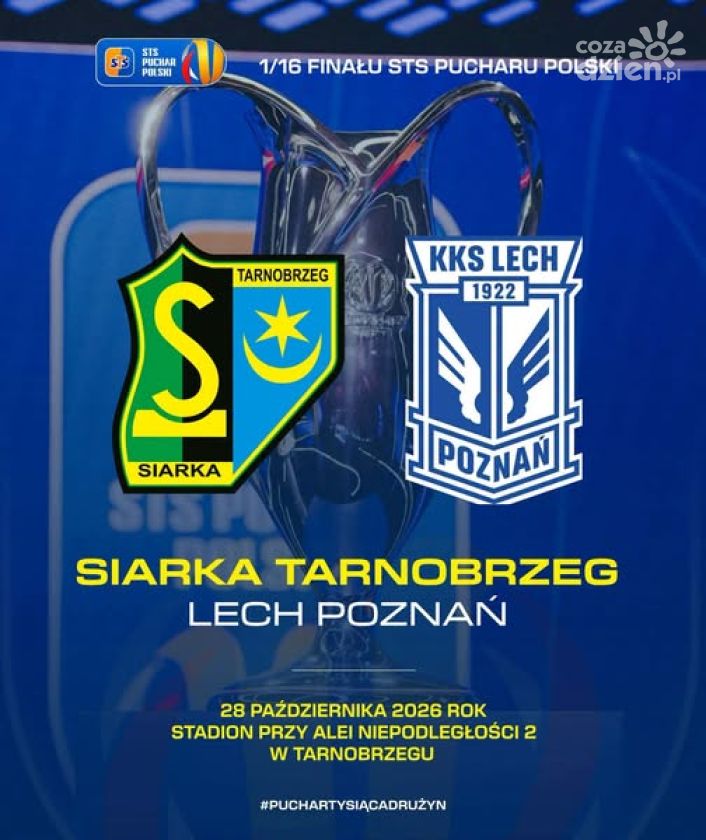 Siarka Tarnobrzeg zagra z mistrzem Polski. Lech Poznań przyjedzie na mecz Pucharu Polski