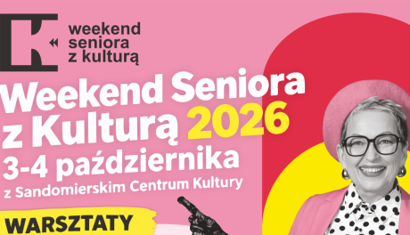 Weekend Seniora z Kulturą w Sandomierzu. Warsztaty i tańsze bilety do atrakcji