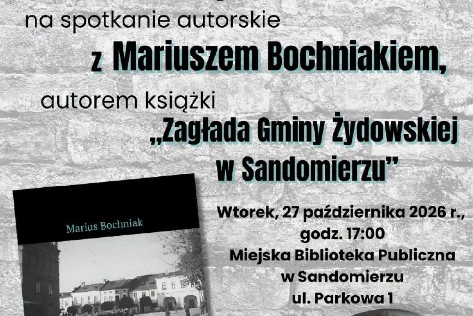 O zagładzie sandomierskiej gminy żydowskiej. Spotkanie z autorem publikacji